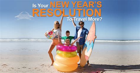 Is Your New Years Resolution To Travel More - Leisure Letting South Coast