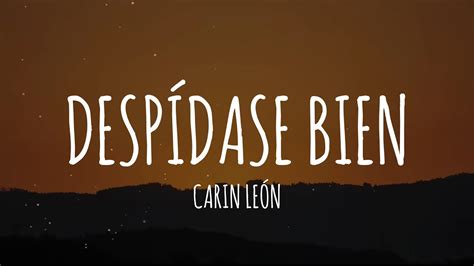 Carin León Despídase bien Letra Lyrics YouTube