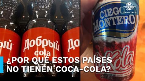 Los Pa Ses Que No Tienen Coca Cola Youtube