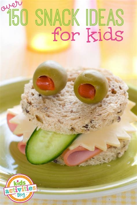 More Than 150 Snack Ideas For Kids - Kids Activities Blog