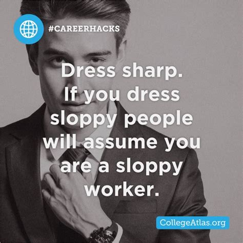 Careerhack They Say Dress For The Job You Want Not The Job You Have