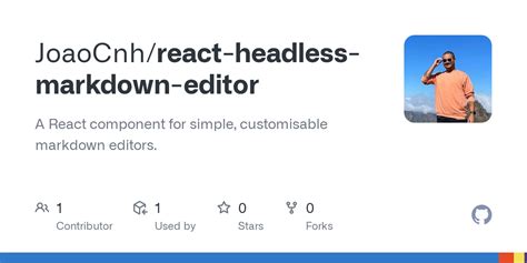 GitHub JoaoCnh React Headless Markdown Editor A React Component For