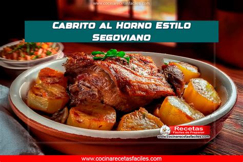 Cabrito Al Horno Estilo Segoviano Receta Tradicional