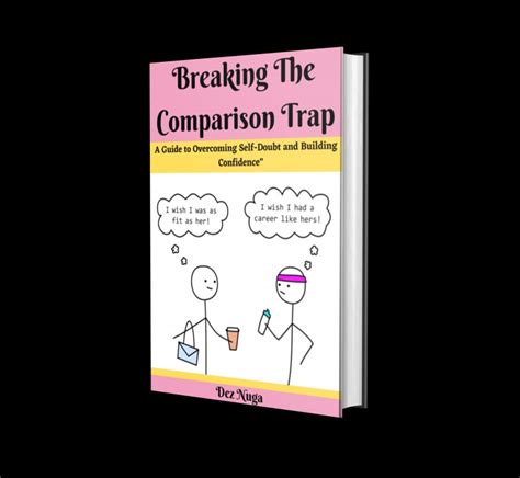 Buy Breaking The Comparison Trap A Guide To Overcoming Self Doubt And