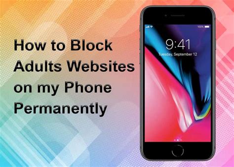 Safeguarding Your Digital Environment How To Permanently Block Adult