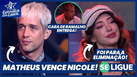 Estrela Da Casa Matheus Vence Nicole E Porcentagem Surpreende Cara