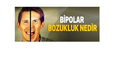 Bipolar Bozukluk Nedir