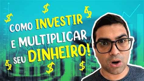 Como Investir Dinheiro Segurança Aula De Investimento Para