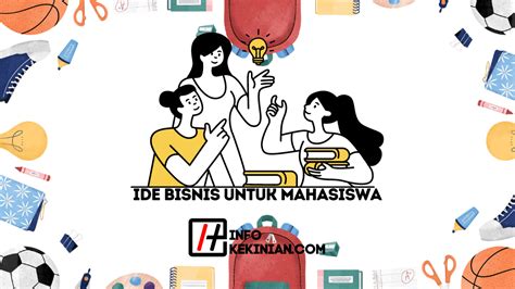 Rekomendasi Ide Bisnis Untuk Mahasiswa Yang Kreatif Dan Fleksibel