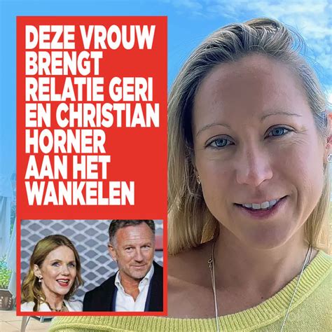 Déze vrouw brengt relatie Geri en Christian Horner aan het wankelen