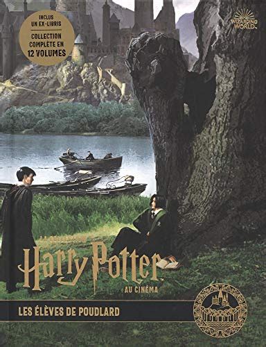 La collection Harry Potter au cinéma vol 4 les élèves de Poudlard