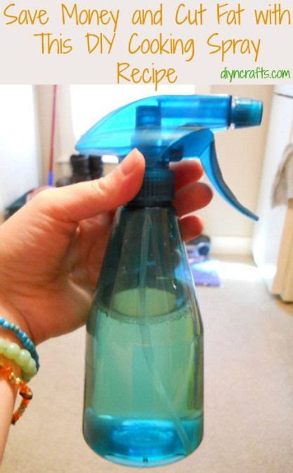 Save Money And Cut Fat With This Diy Cooking Spray Recipe Diy Cooking