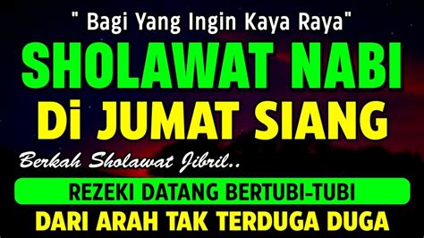 Putar Siang Ini Sholawat Jibril Pengabul Segala Hajat Mendatangkan