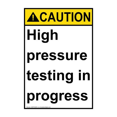 Vertical High Pressure Testing In Progress Sign Ansi Caution