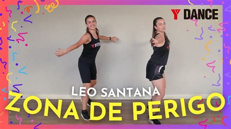 ZONA DE PERIGO Leo Santana YDANCE Coreografia YouTube