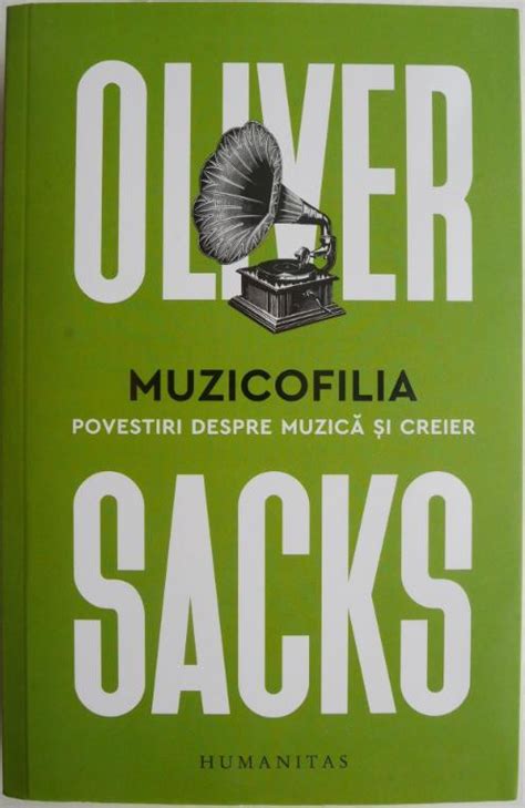 Muzicofilia Povestiri Despre Muzica Si Creier Oliver Sacks