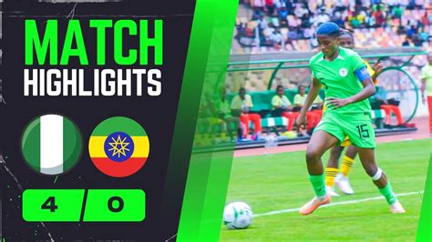 Nigeria 4 0 Ethiopia Ajibade Brace Oshoala And Kanu On The