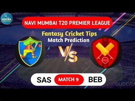 SAS VS BEB Fantasy Dream11 Prediction SAS VS BEB NAVI MUMBAI T20