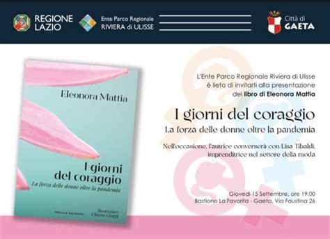 Gaeta Presentazione Del Libro I Giorni Del Coraggio La Forza Delle