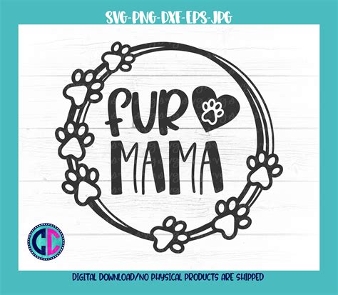 Pets svg, Fur Mama Svg, Dog Mama Svg, Fur Momma Svg, Cat Mama Svg, Paw ...