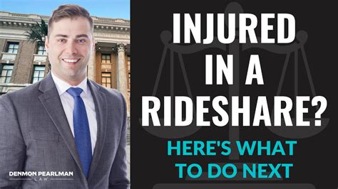 Injured In A Ride Share Heres What To Do Denmon Pearlman Law Youtube