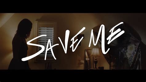 Save Me Official Video Trailer Youtube