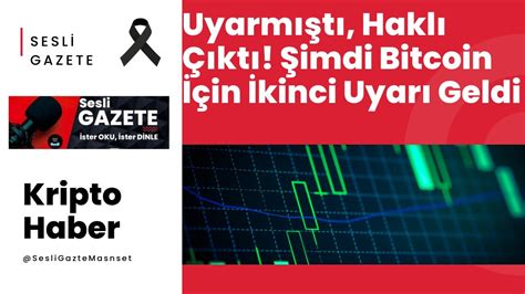 Uyarm T Hakl Kt Imdi Bitcoin In Kinci Uyar Geldi Sesli