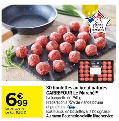 Promo 30 Boulettes Au Boeuf Natures Carrefour Le Marché chez Carrefour