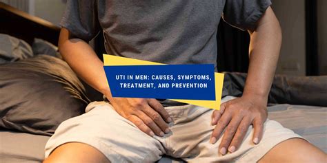 Uti In Men Causes Symptoms Treatment And Prevention