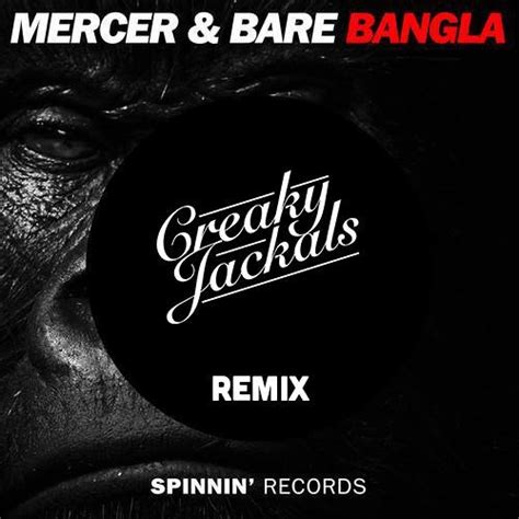 Stream MERCER BARE Bangla Creaky Jackals Festival Trap Remix