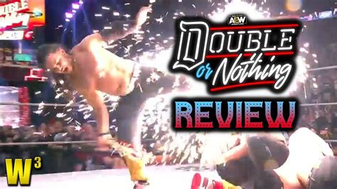 Aew Double Or Nothing Review Youtube