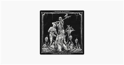 Flying The Black Flag Shadow Of Intent Apple Music