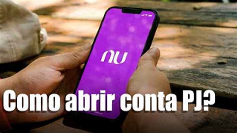 Saiba Como Abrir Uma Conta PJ No Nubank