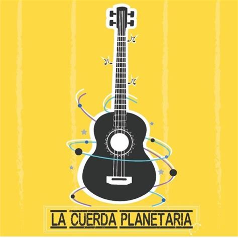 Stream La Cuerda Planetaria Music Listen To Songs Albums Playlists