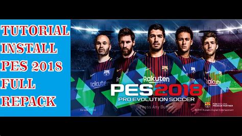 Tutorial Install Pro Evolution Soccer Full Repack Patch Youtube