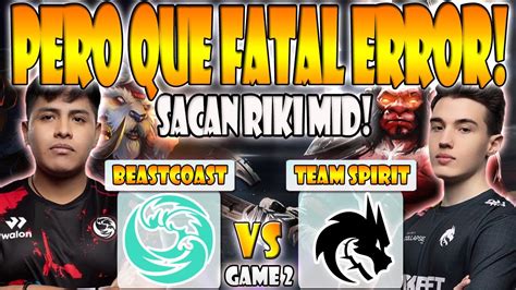 Beastcoast Vs Team Spirit Bo Game K Scofield Vs Yatoro Esl One