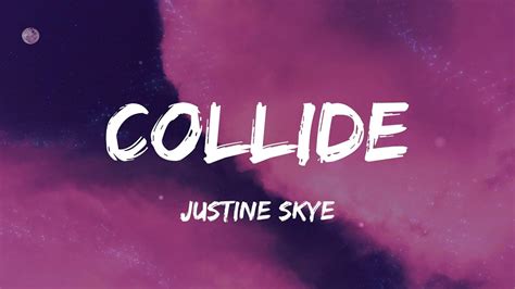 Justine Skye Collide Feat Tyga Lyrics Youtube