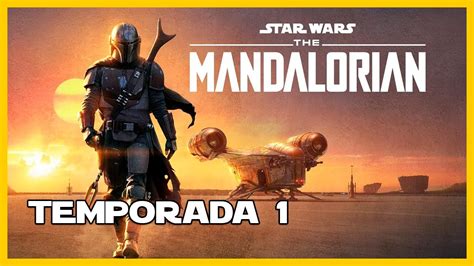 THE MANDALORIAN Temporada 1 Resumen Star Wars La Taberna Del