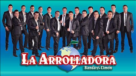 La Arrolladora Banda El Lim N Sus Mas Grandes Exitos Youtube