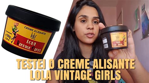 Resenha Do Creme Alisante Lola Cosmetics Vintage Girls Youtube