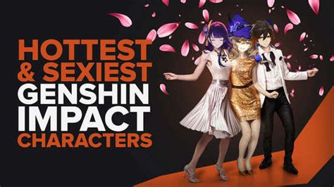 The Hottest And Sexiest Characters In Genshin Impact [ranked]