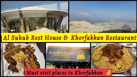 Al Suhub Rest Area Khorfakkan Restaurant Must Visit Places In