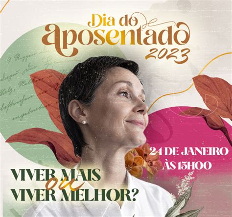 Dia Do Aposentado Indica Es Dos Homenageados Pelas Associadas