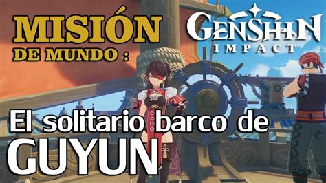 El Solitario barco de Guyun Genshin Impact Guía de la misión YouTube