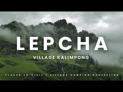 Explore The Hidden Lepcha Village With Ghumaun Kalimpong Village