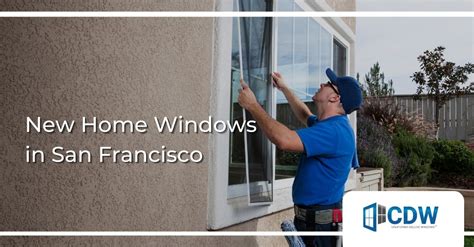 New Home Windows In San Francisco