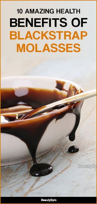 10 Benefits Of Blackstrap Molasses For Your Health