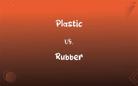 Plastic Vs Rubber Whats The Difference