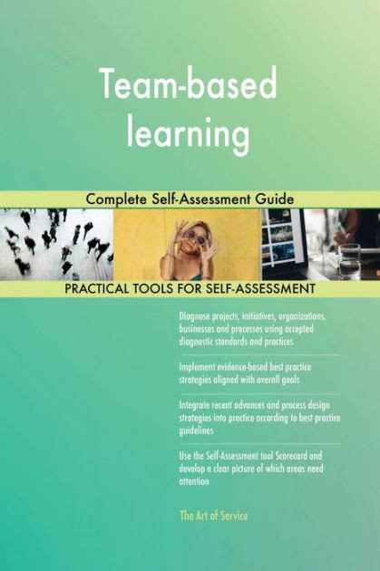 Team Based Learning Complete Self Assessment Guide By Gerardus Blokdyk