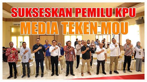 KPU PROVINSI MALUKU GANDENG MEDIA MASSA KAWAL PEMILU 2024 YouTube